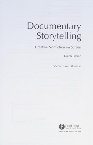 Documentary Storytelling (2015, Taylor & Francis Group)