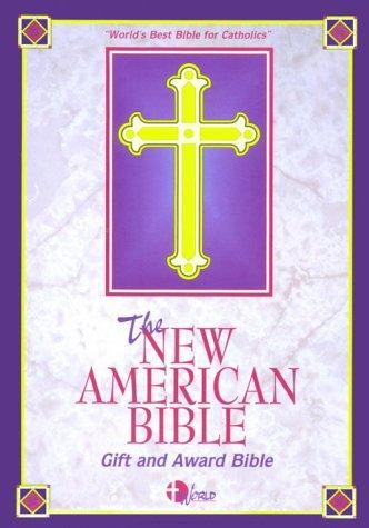 The New American Bible (Hardcover, 2000, World Catholic Press)