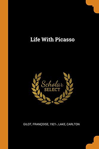 Life With Picasso (Paperback, 2018, Franklin Classics)