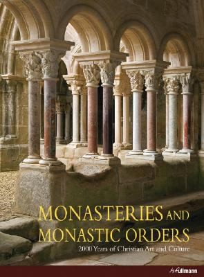 Monasteries and Monastic Orders (2008, H.F. Ullmann)