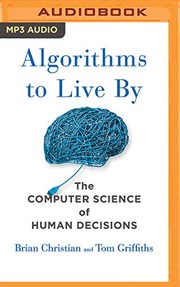 Algorithms to Live By (2017, Brilliance Audio)