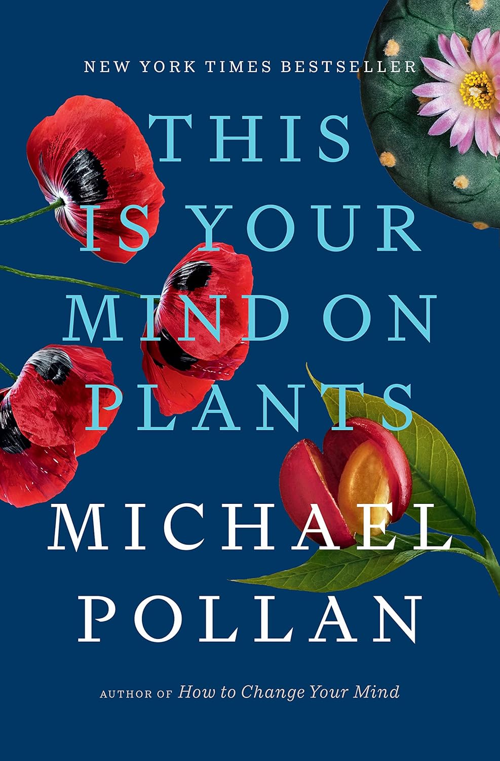 This Is Your Mind on Plants (Hardcover, 2020, Allen Lane)