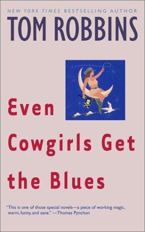 Even cowgirls get the blues (1990, Bantam Books)