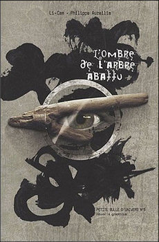 L'ombre de l'arbre abattu (Organic Editions)