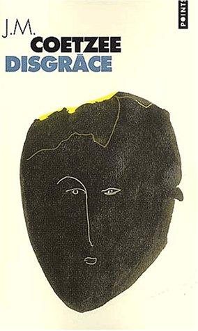 Disgrâce (2002, Seuil)