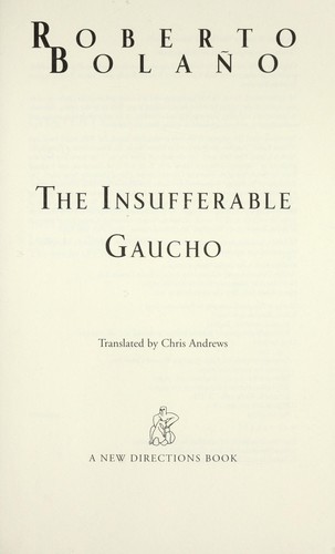 The insufferable gaucho (2010, New Directions)