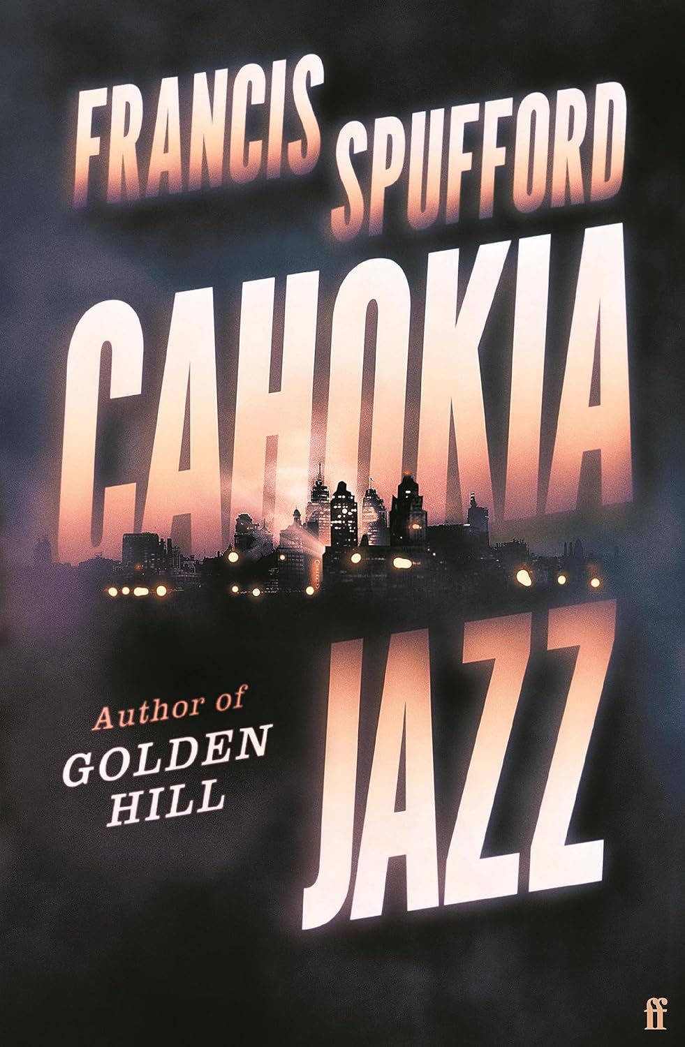 Cahokia Jazz (Hardcover, 2023, Faber & Faber)