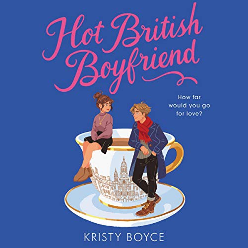 Hot British Boyfriend (AudiobookFormat, 2021, Blackstone Pub)