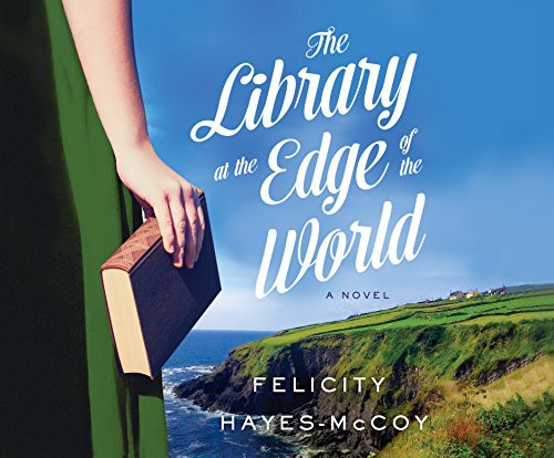 The Library at the Edge of the World (AudiobookFormat, 2017, Dreamscape Media)