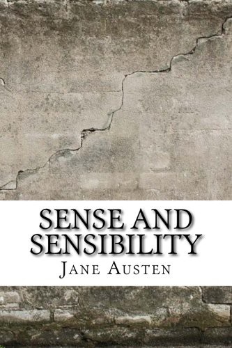 Sense and Sensibility (Paperback, 2017, Createspace Independent Publishing Platform, CreateSpace Independent Publishing Platform)