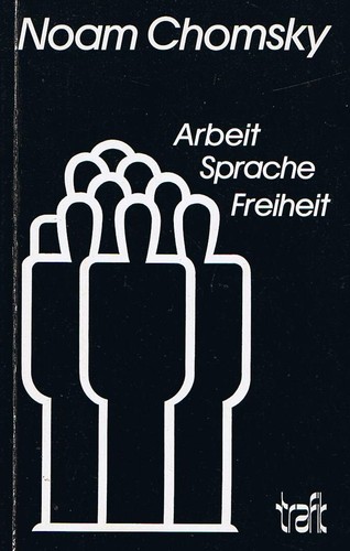 Arbeit, Sprache, Freiheit (Paperback, German language, 1987, Peterson-Trafik-Verlag)