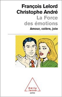 La force des émotions (français language, 2003, Odile Jacob (22 mars 2003))
