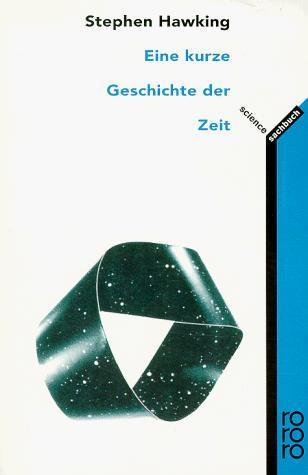 Eine kurze Geschichte der Zeit (Paperback, German language, 1998, Rowohlt Taschenbuch Verlag GmbH)