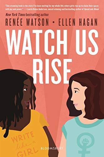 Watch Us Rise (Paperback, 2020, Bloomsbury YA)