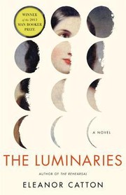The Luminaries (2013, Little, Brown and Company)