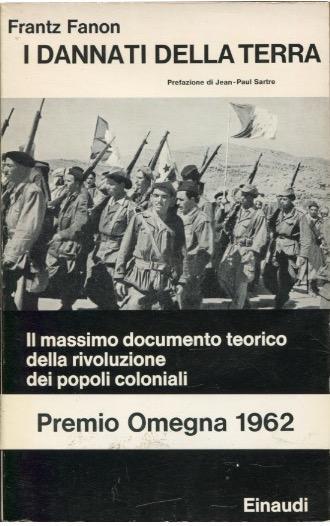 I dannati della terra (Italian language, 1962, Giulio Einaudi editions)