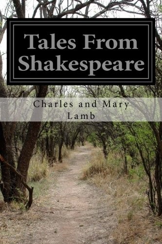 Tales From Shakespeare (Paperback, 2016, CreateSpace Independent Publishing Platform)
