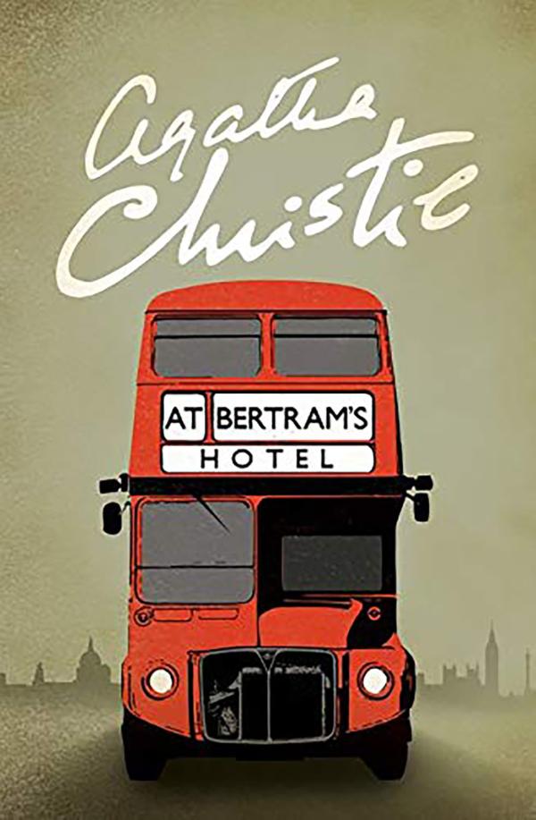 At Bertram's Hotel (Hardcover, 2007, Black Dog & Leventhal Publishers, Distributed by Workman Pub. Company)