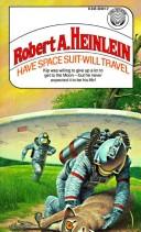 Have space suit--will travel (1977, Ballantine)