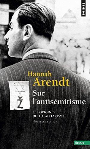 Les origines du totalitarisme: Ptie 1. Sur l'antisémitisme (French language)