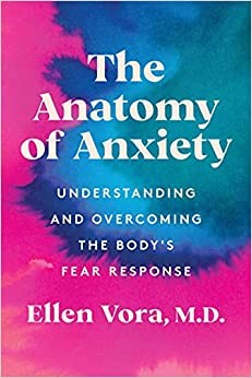 Anatomy of Anxiety (2022, HarperCollins Publishers)