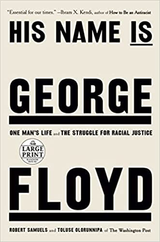 His Name Is George Floyd (2022, Diversified Publishing)
