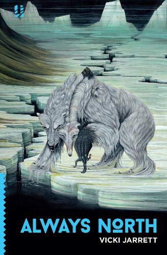 Always North (Paperback, 2019, Unsung Stories Limited)
