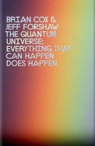The Quantum Universe (Hardcover, 2011, Allen Lane)