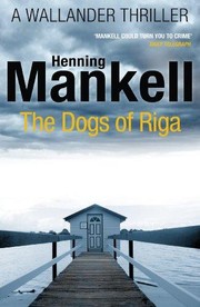 The dogs of Riga (2012, Vintage Books)