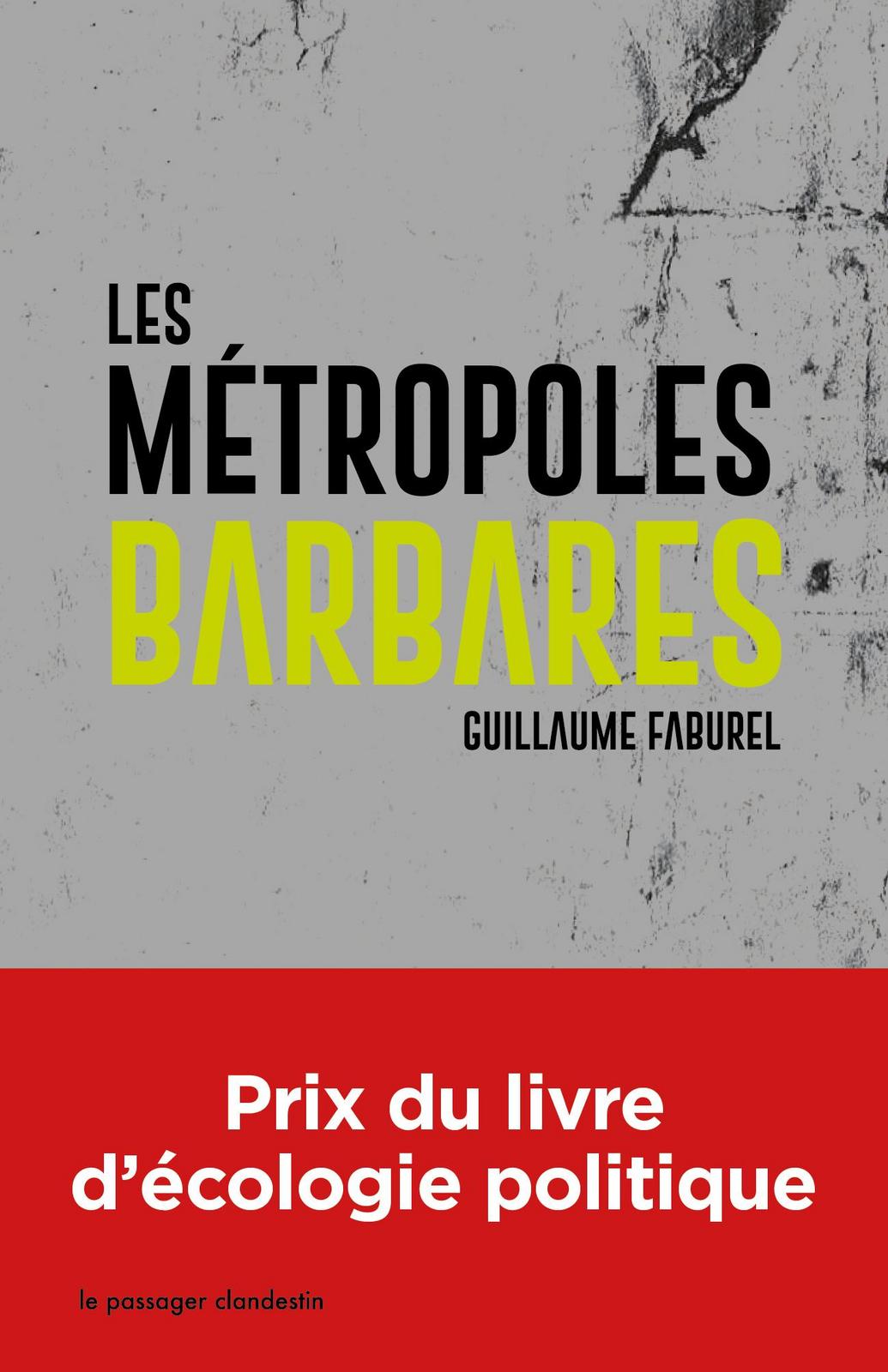 Les métropoles barbares (French language, 2019)
