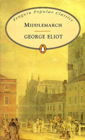 Middlemarch (Penguin Popular Classics) (1994, Penguin Books)