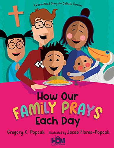 How Our Family Prays Each Day (Hardcover, 2022, Ave Maria Press)