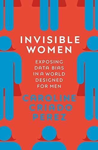 Invisible Women (Hardcover, 2019, Vintage Publishing)