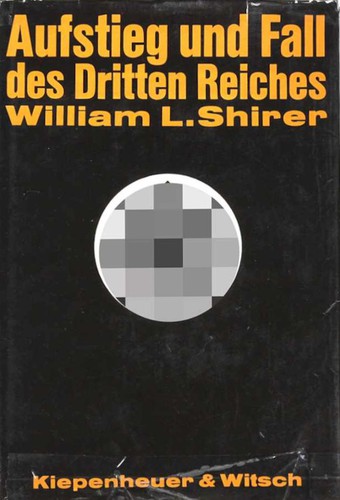 Aufstieg und Fall des Dritten Reiches (Hardcover, German language, 1961, Kiepenheuer & Witsch)