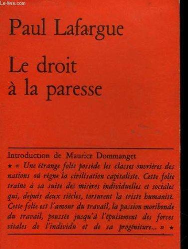 Le Droit à la paresse (French language, 1982, Éditions Maspero)