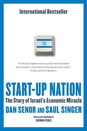 Start-Up Nation: The Story of Israel's Economic Miracle (2011, McClelland & Stewart)
