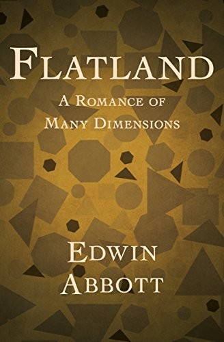 Flatland: A Romance of Many Dimensions (2014, Open Road Media Sci-Fi & Fantasy)