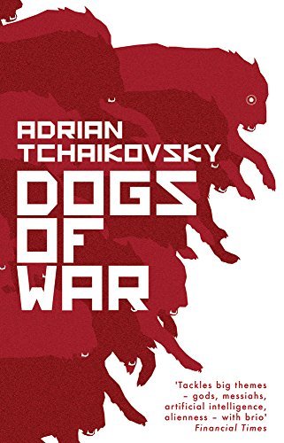Dogs of War (Hardcover, 2017, Head of Zeus)