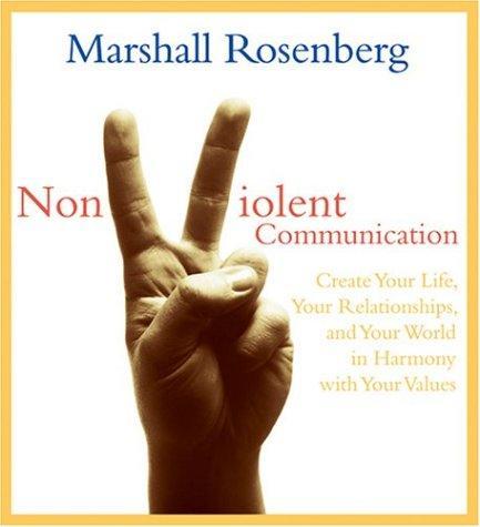 Nonviolent Communication (2004, Sounds True)