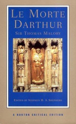Le morte Darthur, or, The hoole book of Kyng Arthur and of his noble knyghtes of the Rounde Table (2004, Norton)