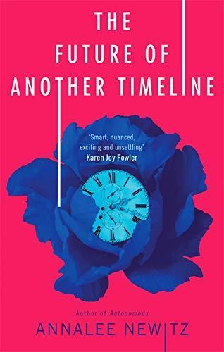 The Future of Another Timeline (Paperback, 2019, Orbit)