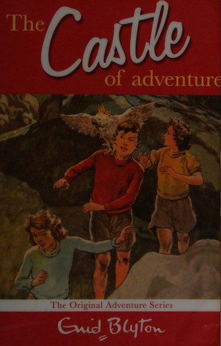 The Castle of Adventure (2011, Macmillan Childrens' Books)
