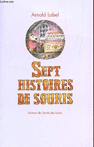 Sept histoires de souris (Paperback, 2010, Ecole Des Loisirs)