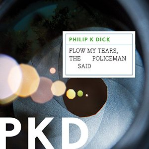 Flow My Tears, the Policeman Said (AudiobookFormat, 2007, Blackstone Audio, Inc.)