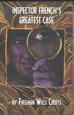 Inspector French's Greatest Case (Paperback, 2000, Merion Pr)