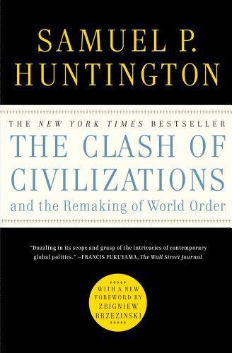 The Clash of Civilizations and the Remaking of World Order (2011)