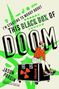 I'm Starting to Worry about This Black Box of Doom (2024, St. Martin's Press)