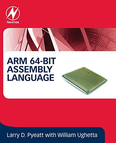 ARM 64-Bit Assembly Language (Paperback, 2019, Newnes)
