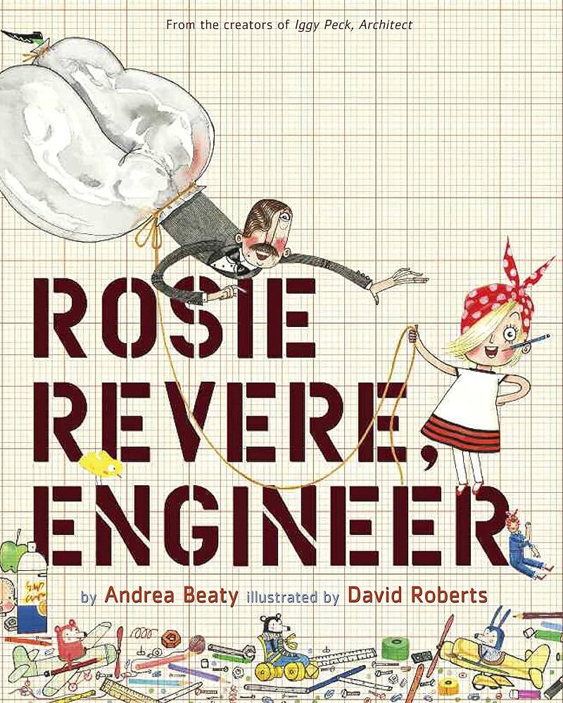 Rosie Revere, Engineer (2013, Harry N. Abrams)