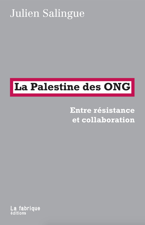 La Palestine des ONG (Paperback, La fabrique)